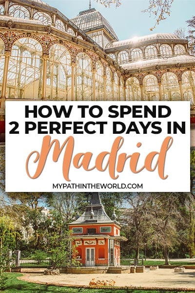 2 days in Madrid travel itinerary: things to do in Madrid Spain in 48 hours