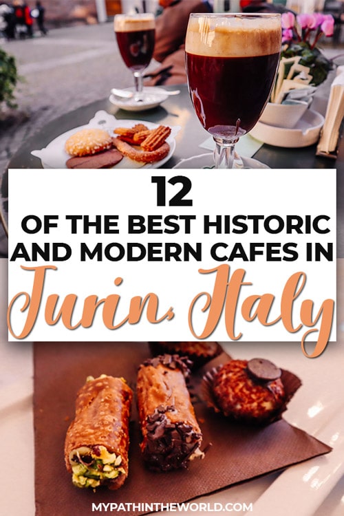 12 of the best cafes in Turin, Italy, to try when you travel to the northern Italian city