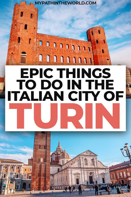 Looking for the best things to do in Turin Italy? Here's an extensive Turin travel guide with all the places to visit and travel tips for the northern Italian city.