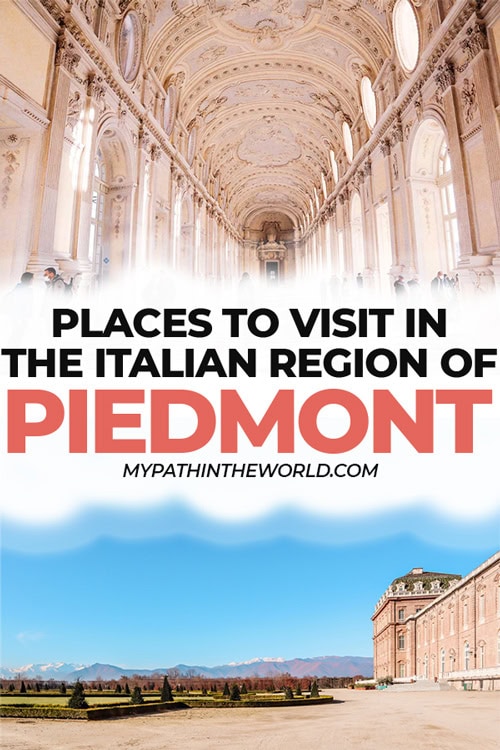 Beautiful and best places to visit in Piedmont Italy
