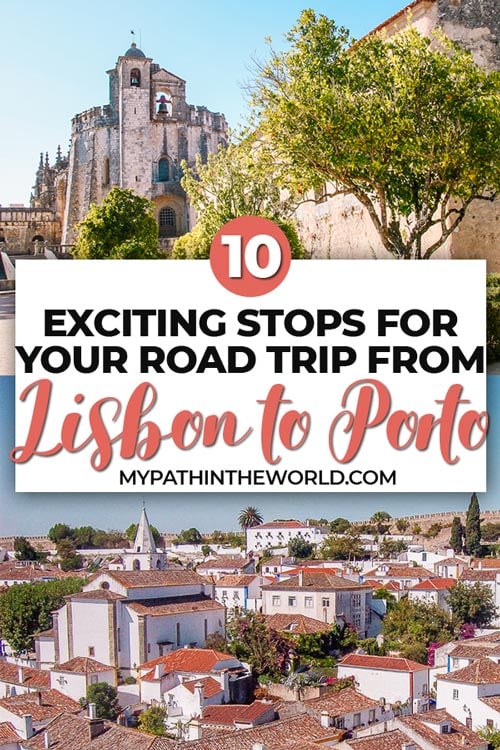 Planning a road trip from Lisbon to Porto? Here are 10 amazing places to add to your Central Portugal travel itinerary!