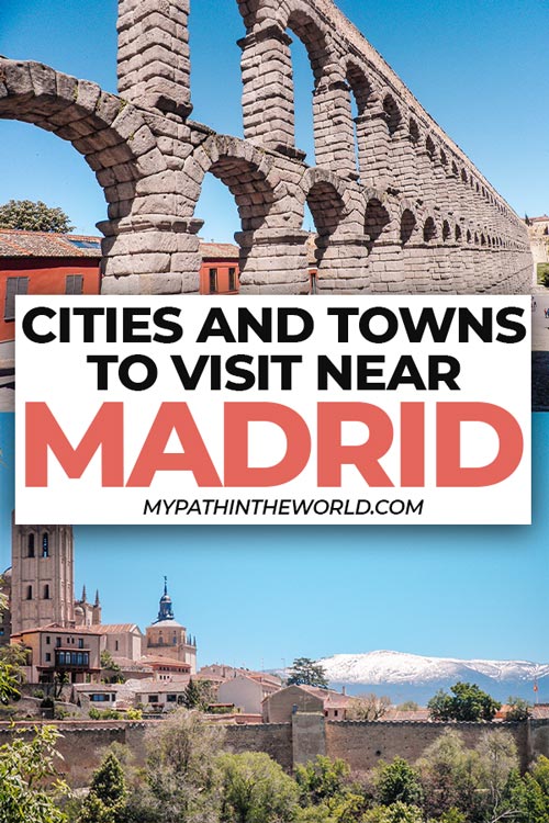 Cities and small towns near Madrid to visit: 18 of the best day trips from Madrid, Spain