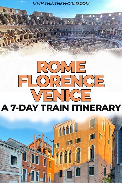 a 7 day Rome Florence Venice itinerary by train
